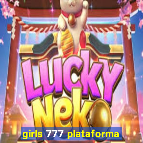 girls 777 plataforma